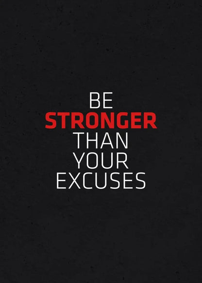 Be Stronger Than Excuses Canvas